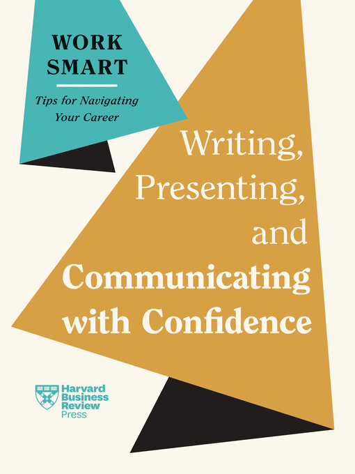 Title details for Writing, Presenting, and Communicating with Confidence by Harvard Business Review - Wait list